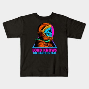 LORD KNOWS THE EARTH IS FLAT Kids T-Shirt